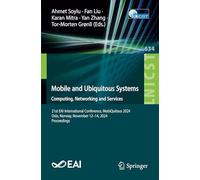 Mobile and Ubiquitous Systems: Computing, Networking and Services: 21st EAI International Conference, MobiQuitous 2024, Oslo, Norway, November 12-14, 2024, Proceedings