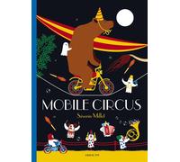 Mobile Circus - Séverin Millet - Sarbacane - cartonné - Album éveil dès la naissance