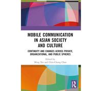 Mobile Communication In Asian Society And Culture