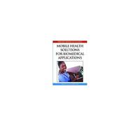 Mobile Health Solutions For Biomedical Applications