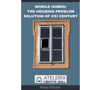 Mobile Homes: The Housing Problem Solution Of Xxi Century