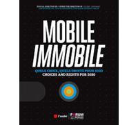 Mobile Immobile - Quels Choix, Quels Droits Pour 2030, Pack 2 Volumes