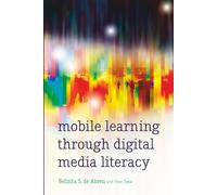 Mobile Learning Through Digital Media Literacy