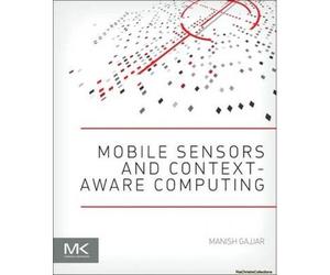 Mobile Sensors And Context-Aware Computing