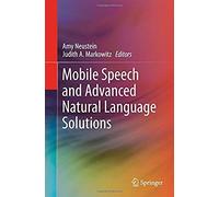 Mobile Speech And Advanced Natural Language Solutions
