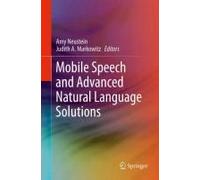 Mobile Speech And Advanced Natural Language Solutions