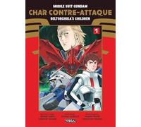 Mobile Suit Gundam - Char contre-attaque - Beltorchika's Children - Tome 1