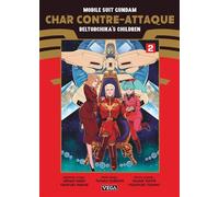 Mobile Suit Gundam - Char contre-attaque - Beltorchika's Children - Tome 2 - Uroaki Sabasi - Vega Dupuis - broché - Manga