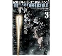 Mobile Suit Gundam Thunderbolt Vol 3 Yasuo Ohtagaki, (Auteur)