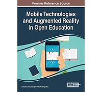 Mobile Technologies And Augmented Reality In Open Education