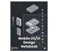 Mobile Ux/Ui Design Notebook: A Notch Mobile Wireframe Sketchpad 8.5x11 Inch For App Designers And Developers With 120 Pages Of Dot Grid User Interface & User Experience Design Sketchbook