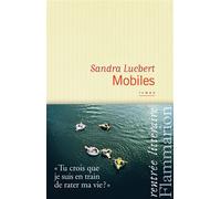 Mobiles - Sandra Lucbert - Flammarion - broché - Roman