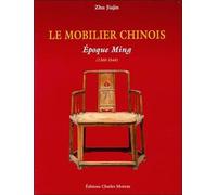 Mobilier chinois. Epoques Ming et Qing