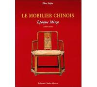 Mobilier chinois. Epoques Ming et Qing Edition sous coffret - Zhu Jiajin - Charles Moreau Eds D'art - Coffret - Beau livre