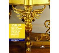 Mobilier Directoire, Consulat, Empire, Restauration, Louis-Philippe, Napoléon Iii, Années 1880