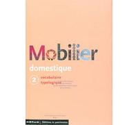 Mobilier domestique - Tome 02 - Nicole De Reyniès - Monum Patrimoine Eds Du - relié - Dictionnaire et encyclopédie