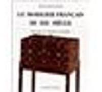 Mobilier francais du xix siecle (2ed) (Le): DICTIONNAIRE DES EBENISTES ET MENUISIERS