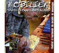 Mobilier traditionnel des Alpes: Chaleur et harmonie du meuble de montagne