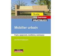 Mobilier urbain: Projet, équipements, installations, maintenance