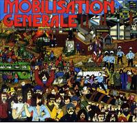 Mobilisation Générale - French Protest And Spirit Jazz 1970-1976