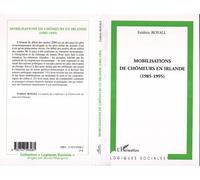Mobilisations de chômeurs en Irlande (1985-1995) - Frédéric Royall - L'harmattan - broché - Etude