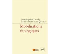 Mobilisations écologiques - Jean-Baptiste Comby - Puf - broché - Essai