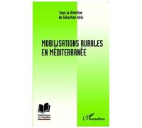 Sebastien Abis – Mobilisations rurales en Méditerranée – Essai – broché