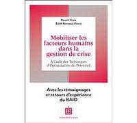 Mobiliser les facteurs humains dans la gestion de crise: À l'aide des Techniques d'Optimisation du Potentiel