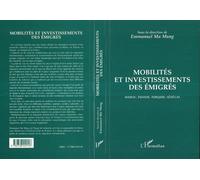 Mobilite des investissements des emigres Maroc, Tunisie, Turquie, Sénégal - Emmanuel Ma Mung - L'harmattan - broché - Livre