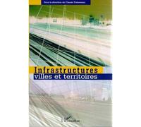 Mobilité et esthetique Deux dimensions des infrastructures territoriales - Claude Prelorenzo - L'harmattan - broché - Etude