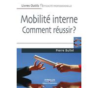 Mobilité interne Comment réussir ? - Pierre Bultel - Organisation Eds D' - broché - Etude