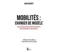 Mobilités : changer de modèle: Solutions pour des déplacements bas carbone et équitables