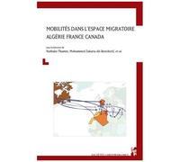 Mobilités Dans L'espace Migratoire Algérie France Canada