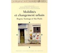 Mobilites et changement urbain Bogotá, Santiago et São Paulo - Pur - Presses Universitaires Rennes - broché - Etude