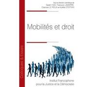 Mobilités et droit François Lamarre (Auteur), Aurélie Steffan (Auteur), Clarisse Le Roux (Auteur), Sarah Hias (Auteur)
