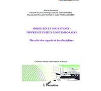 Mobilités et migrations : figures et enjeux contemporains Pluralité des regards et des disciplines - Gérard Azoulay - L'harmattan - broché - Etude