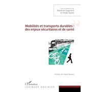 Mobilités et transports durables : des enjeux sécuritaires et de santé - Angel Egido - L'harmattan - broché - Essai