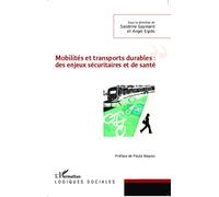Mobilités et transports durables : des enjeux sécuritaires et de santé - Angel Egido - L'harmattan - broché - Essai