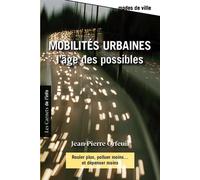 Mobilités urbaines : l'âge des possibles