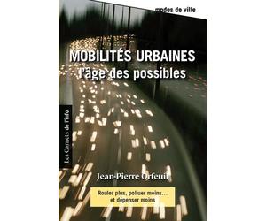 Mobilités urbaines : l'âge des possibles