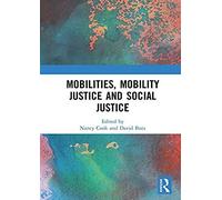 Mobilities, Mobility Justice And Social Justice