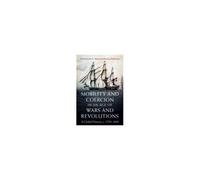 Mobility And Coercion In An Age Of Wars And Revolutions