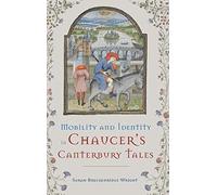 Mobility And Identity In Chaucer's Canterbury Tales