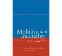 Mobility and Inequality Stephen L Morgan, David B Grusky, Gary S Fields (Auteur)