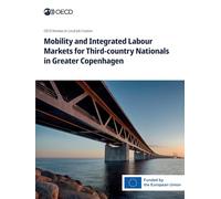 Mobility and Integrated Labour Markets for Third-country Nationals in Greater Copenhagen