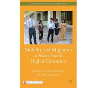 Mobility And Migration In Asian Pacific Higher Education
