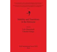 Mobility And Transitions In The Holocene Vol 9