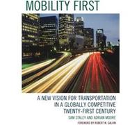 Mobility First by Adrian Moore Adrian Moore, Sam Staley (Auteur)