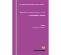 Mobility Management And Quality-Of-Service For Heterogeneous Networks