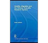 Mobility, Migration And The Chinese Scientific Research System